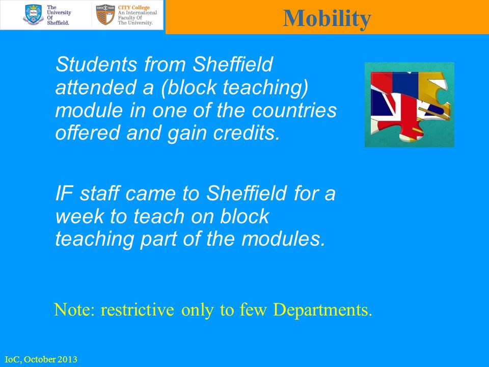 Students from Sheffield attended a (block teaching) module in one of the countries offered and gain credits.