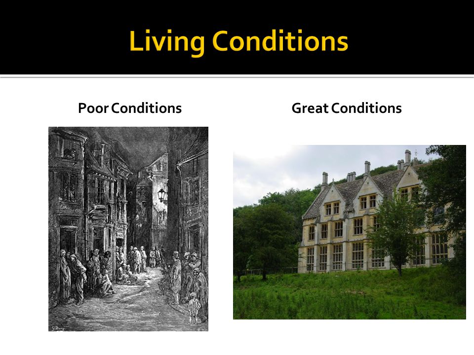 Poor ConditionsGreat Conditions