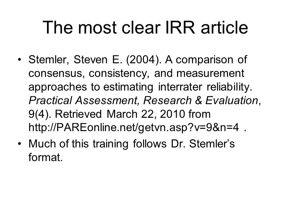 The most clear IRR article Stemler, Steven E. (2004).