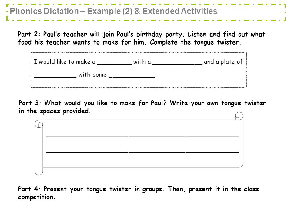Phonics Dictation – Example (2) & Extended Activities Part 2: Paul’s teacher will join Paul’s birthday party.