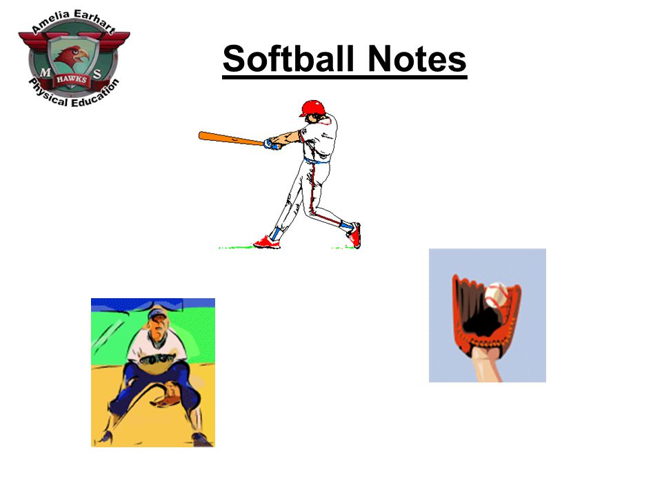 Softball Notes