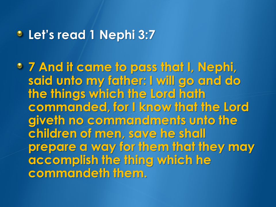 The words that Nephi told his father are written in this book.