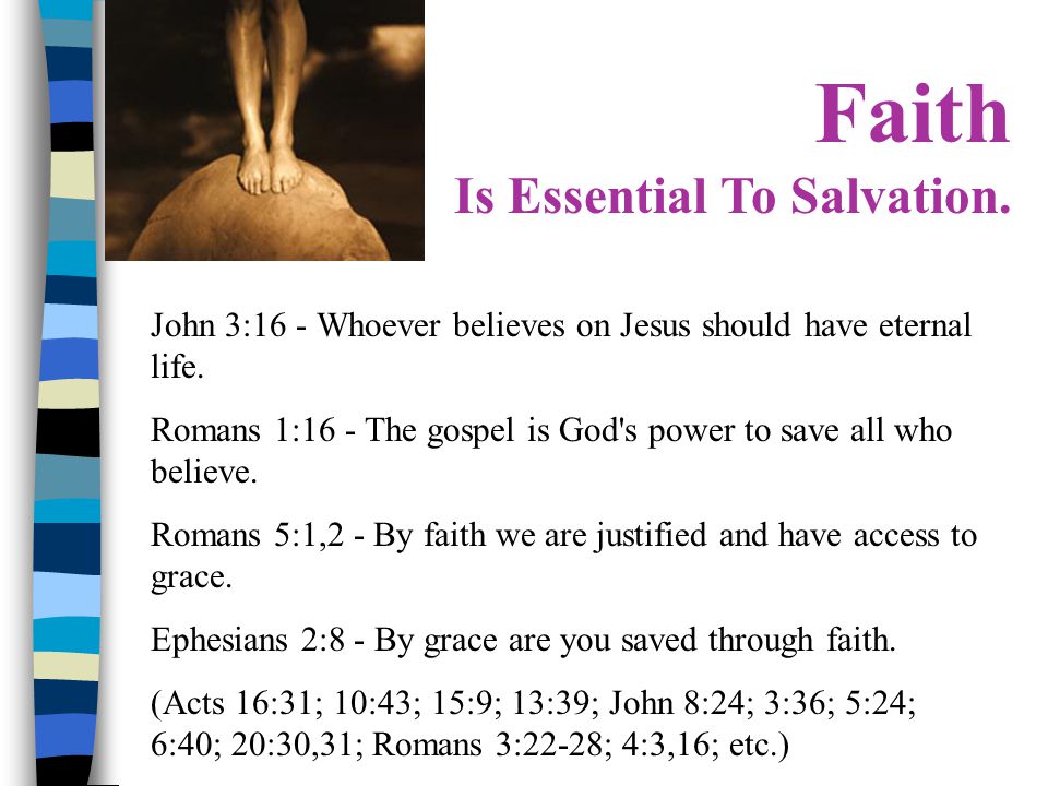 Salvation is by faith aloneSalvation is not by faith alone.