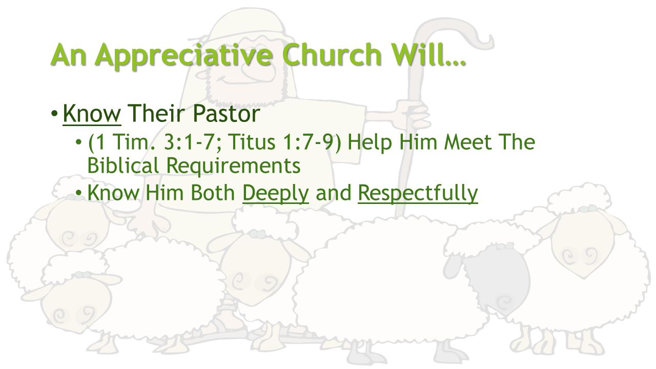 An Appreciative Church Will… Know Their Pastor (1 Tim.