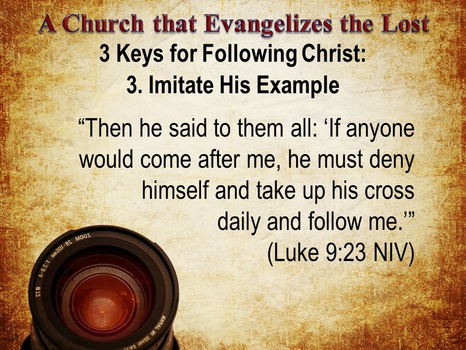 3 Keys for Following Christ: 3.