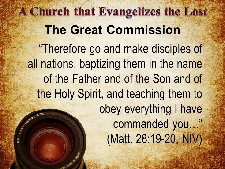 Therefore go and make disciples of all nations, baptizing them in the name of the Father and of the Son and of the Holy Spirit, and teaching them to obey everything I have commanded you… (Matt.