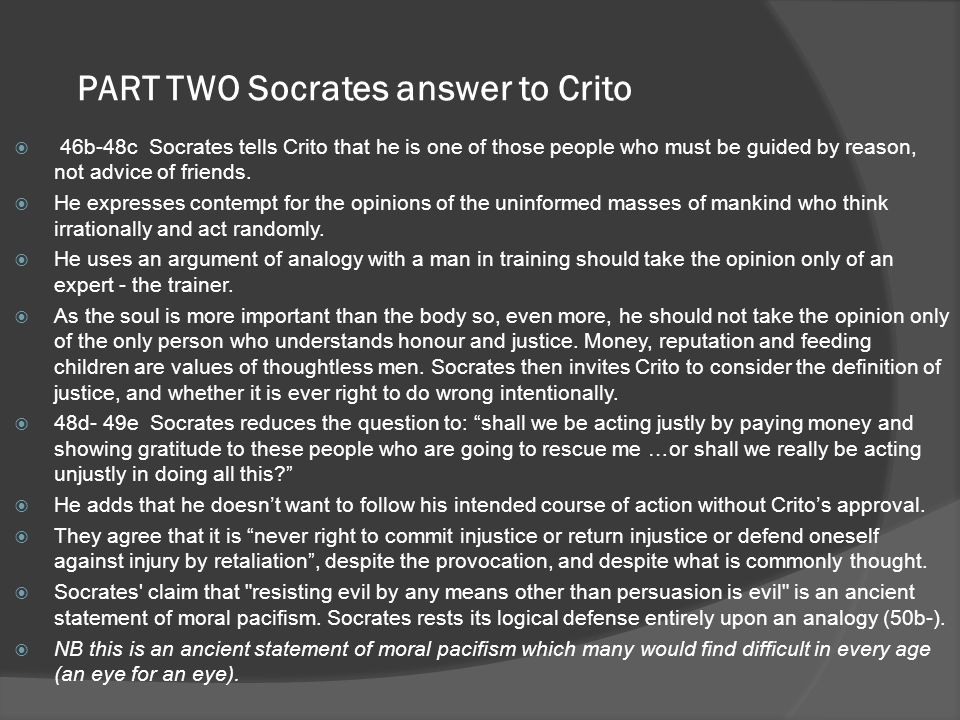 the central moral principle that socrates puts forward in the crito is: crito analysis essay