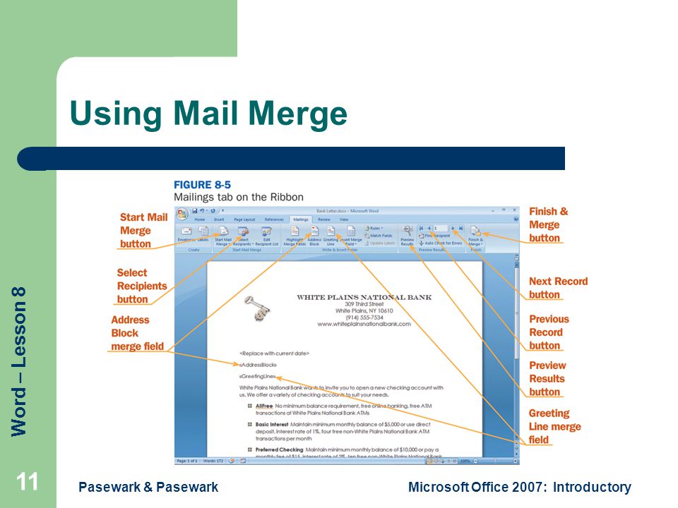 Word – Lesson 8 Using Mail Merge Pasewark & PasewarkMicrosoft Office 2007: Introductory 11