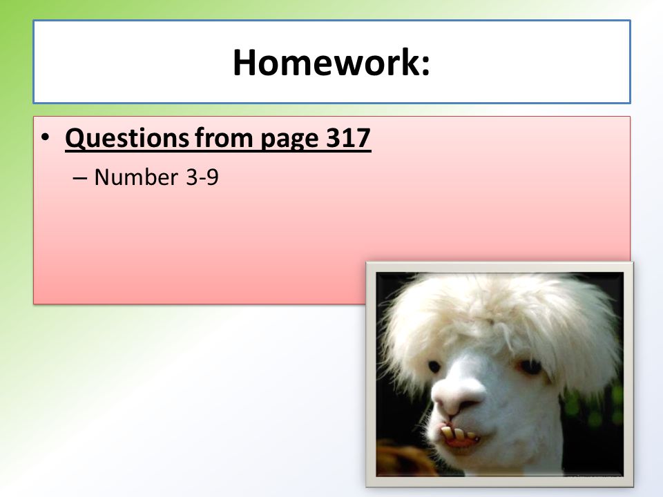 Homework: Questions from page 317 – Number 3-9 Questions from page 317 – Number 3-9