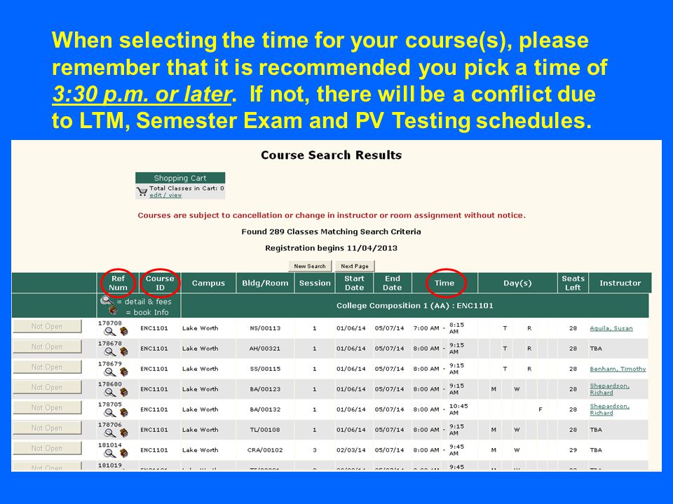 When selecting the time for your course(s), please remember that it is recommended you pick a time of 3:30 p.m.