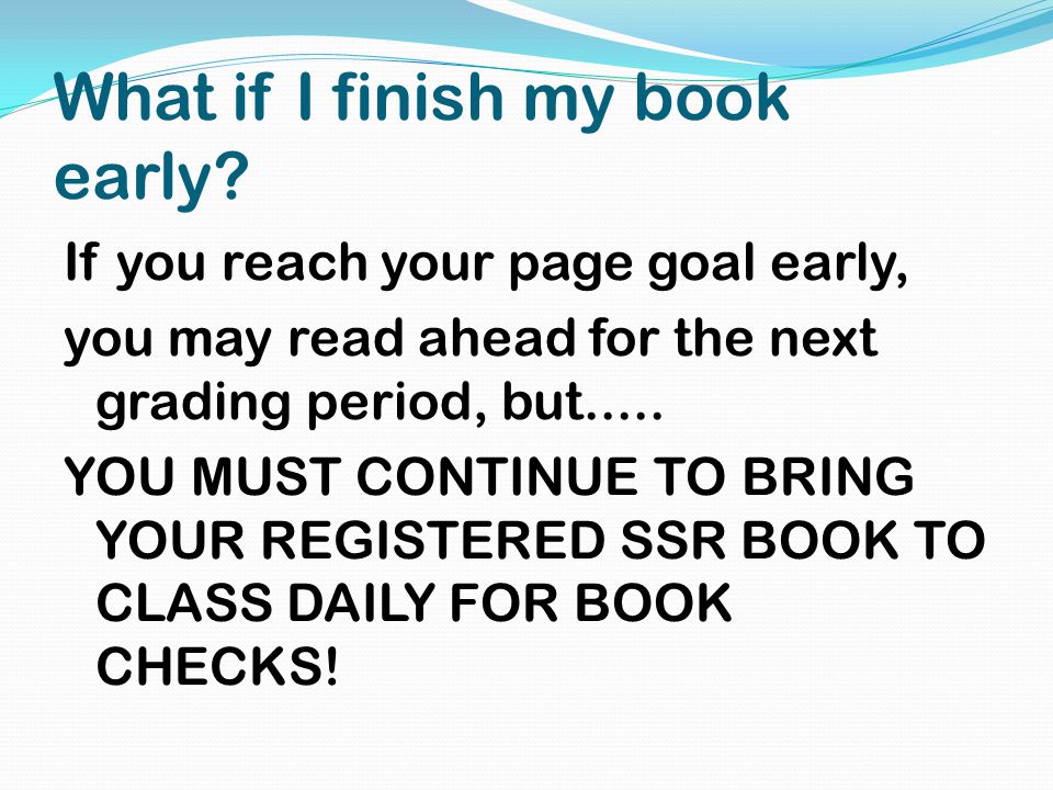 What if I finish my book early.