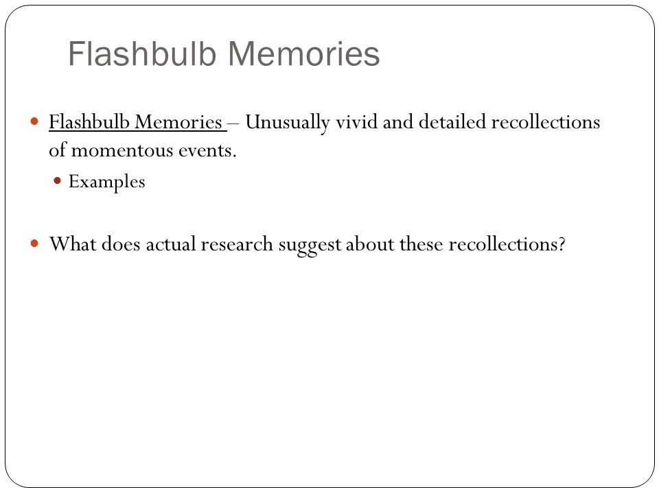 examples of flashbulb memory in psychology