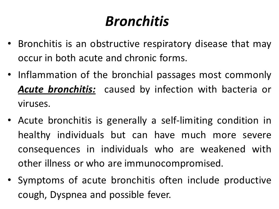 Bronchitis is an obstructive respiratory disease that may occur in both acute and chronic forms.