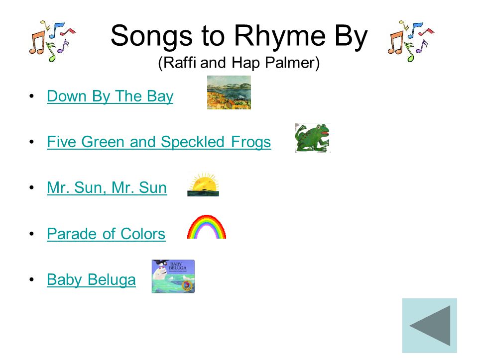 Songs to Rhyme By (Raffi and Hap Palmer) Down By The Bay Five Green and Speckled Frogs Mr.