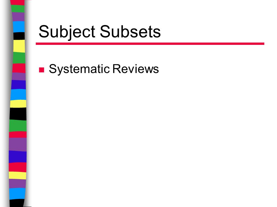 Subject Subsets n Systematic Reviews