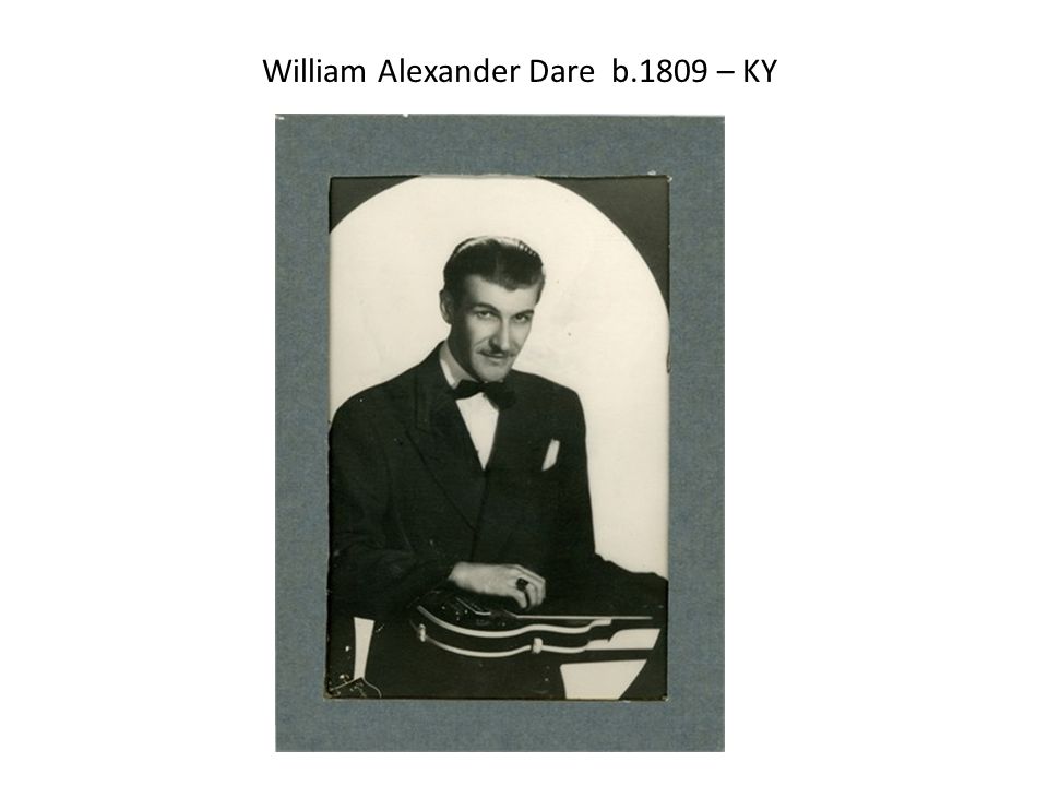 William Alexander Dare b.1809 – KY