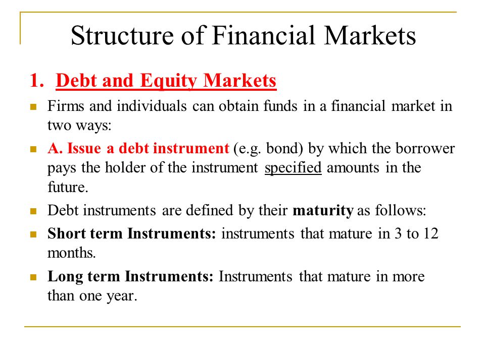 Structure of Financial Markets 1.