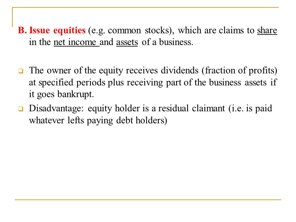 B. Issue equities (e.g.