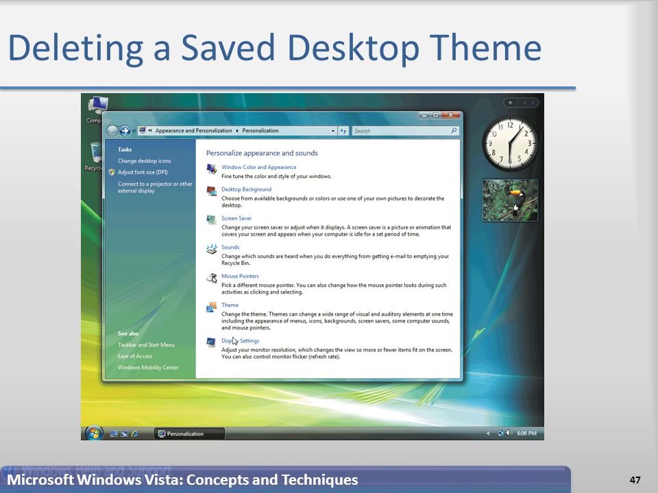 Deleting a Saved Desktop Theme Microsoft Windows Vista: Concepts and Techniques 47