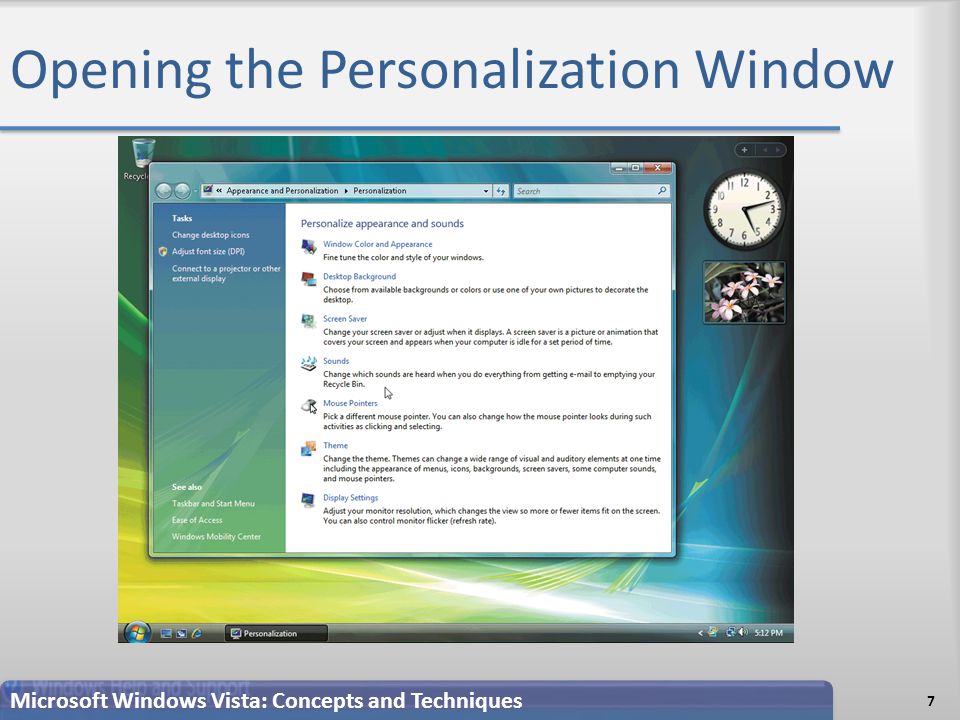 Opening the Personalization Window 7 Microsoft Windows Vista: Concepts and Techniques