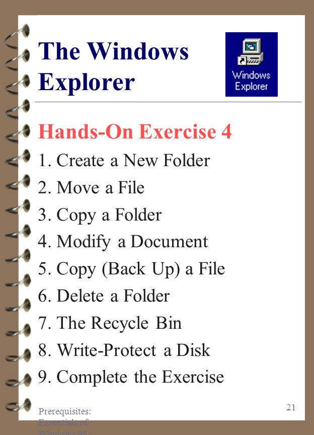 Prerequisites: Essentials of Windows 95 / The Practice Files (via a LAN) Hands-On Exercise 3 1.