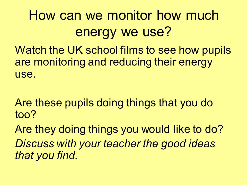 How can we monitor how much energy we use.
