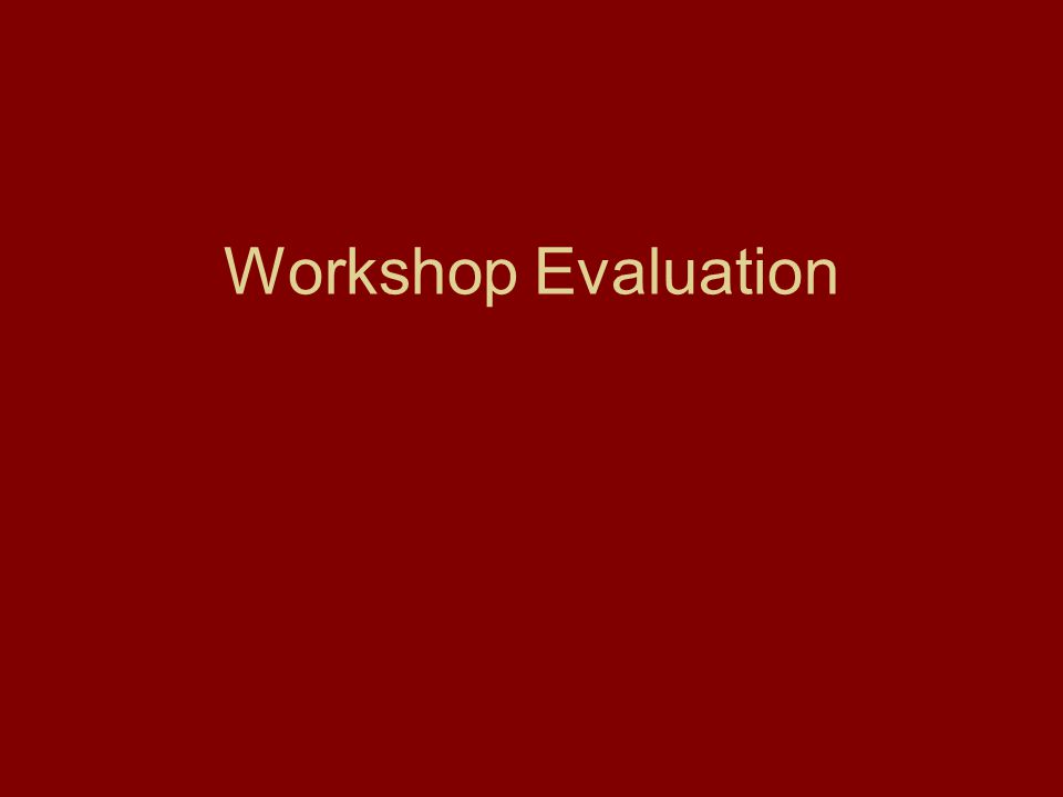 Workshop Evaluation