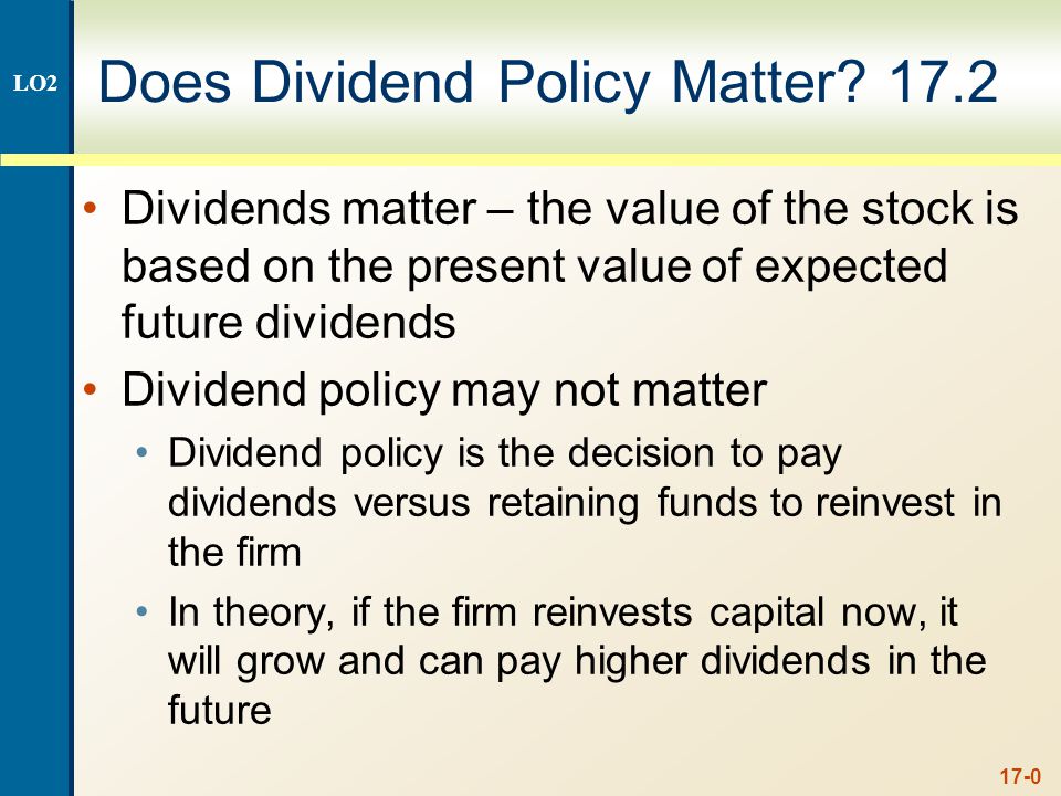 17-0 Does Dividend Policy Matter.