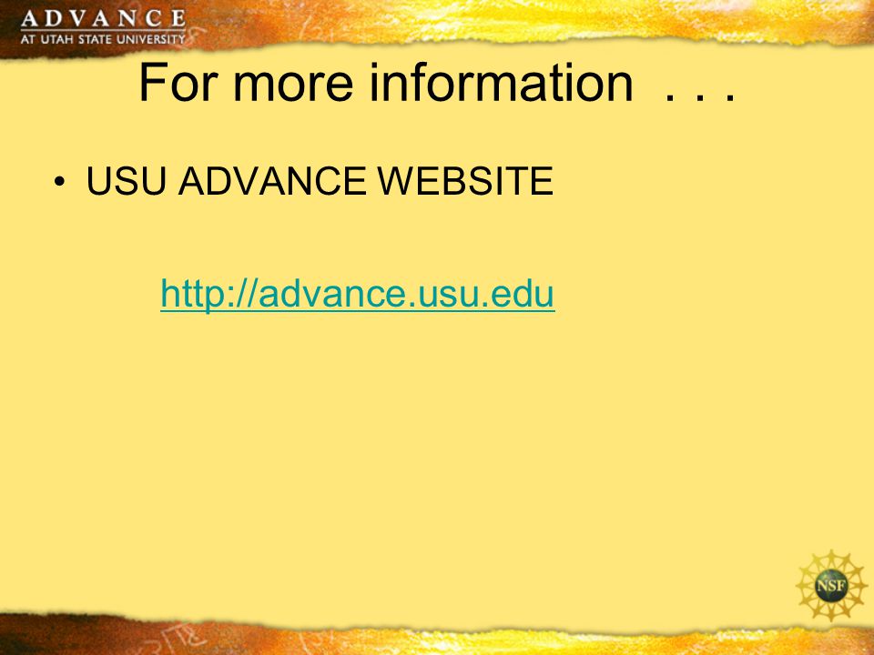 For more information... USU ADVANCE WEBSITE