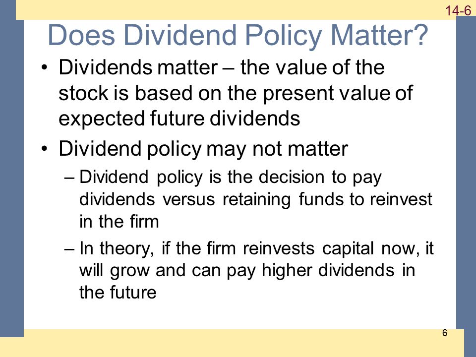 Does Dividend Policy Matter.