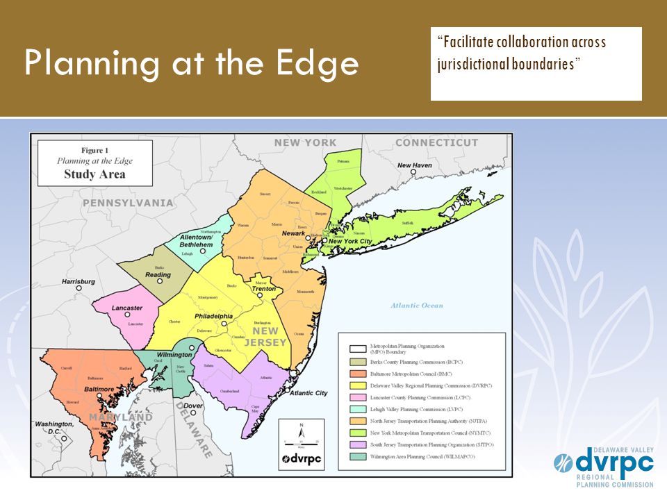 Planning at the Edge Facilitate collaboration across jurisdictional boundaries