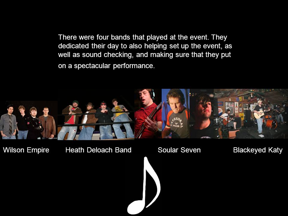 There were four bands that played at the event.