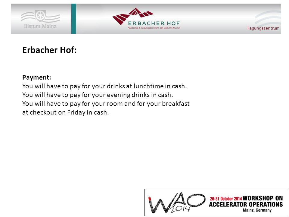 Erbacher Hof: Payment: You will have to pay for your drinks at lunchtime in cash.