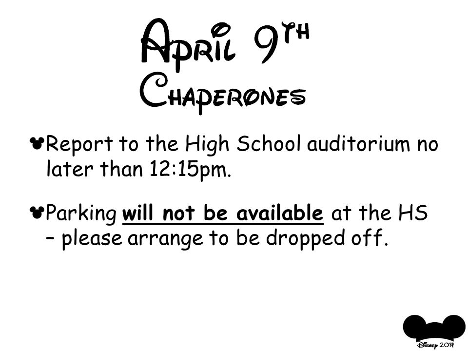 Report to the High School auditorium no later than 12:15pm.