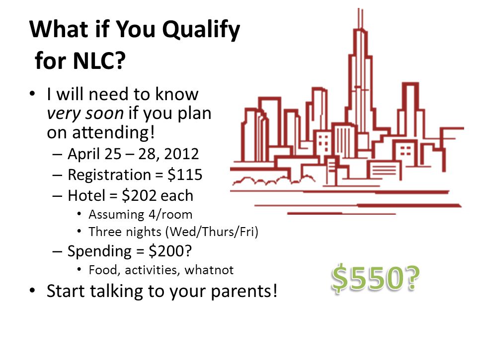 What if You Qualify for NLC. I will need to know very soon if you plan on attending.