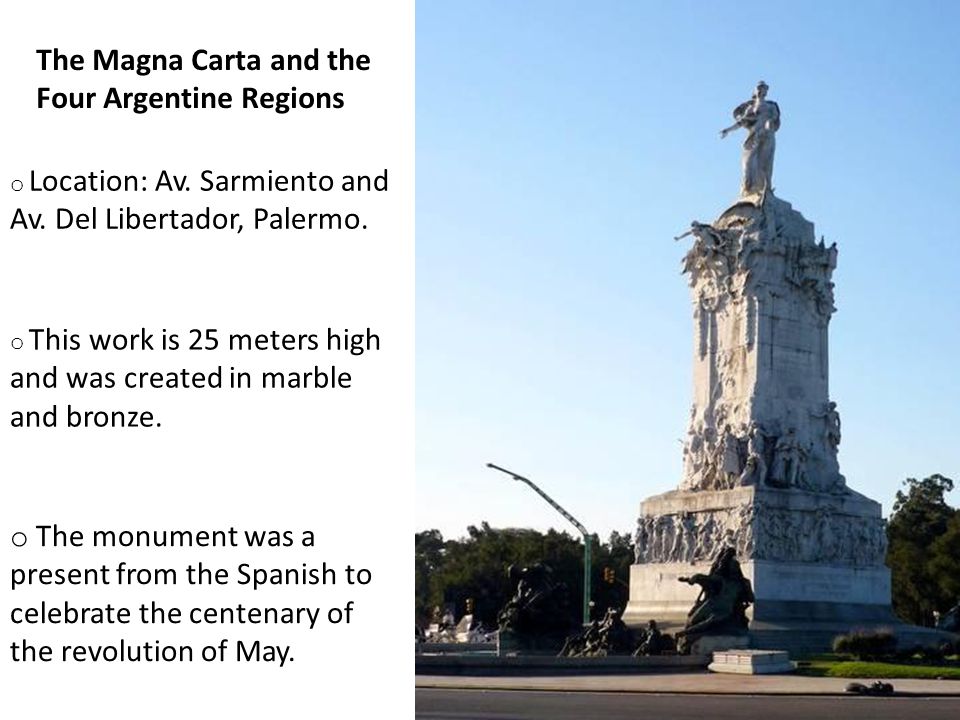 The Magna Carta and the Four Argentine Regions o Location: Av.