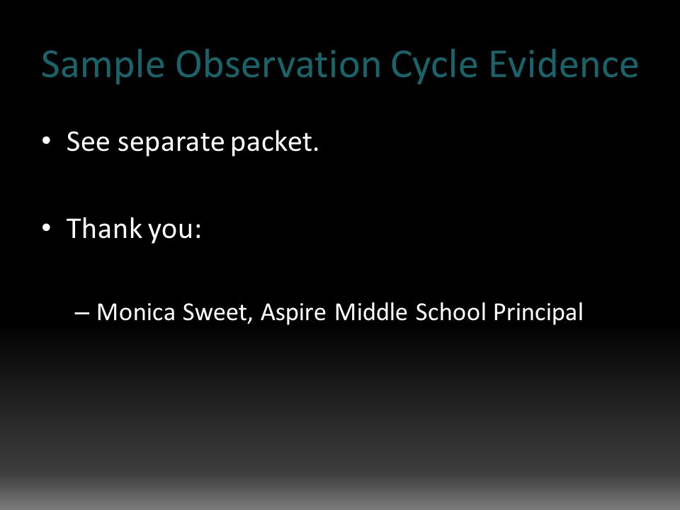 Sample Observation Cycle Evidence See separate packet.