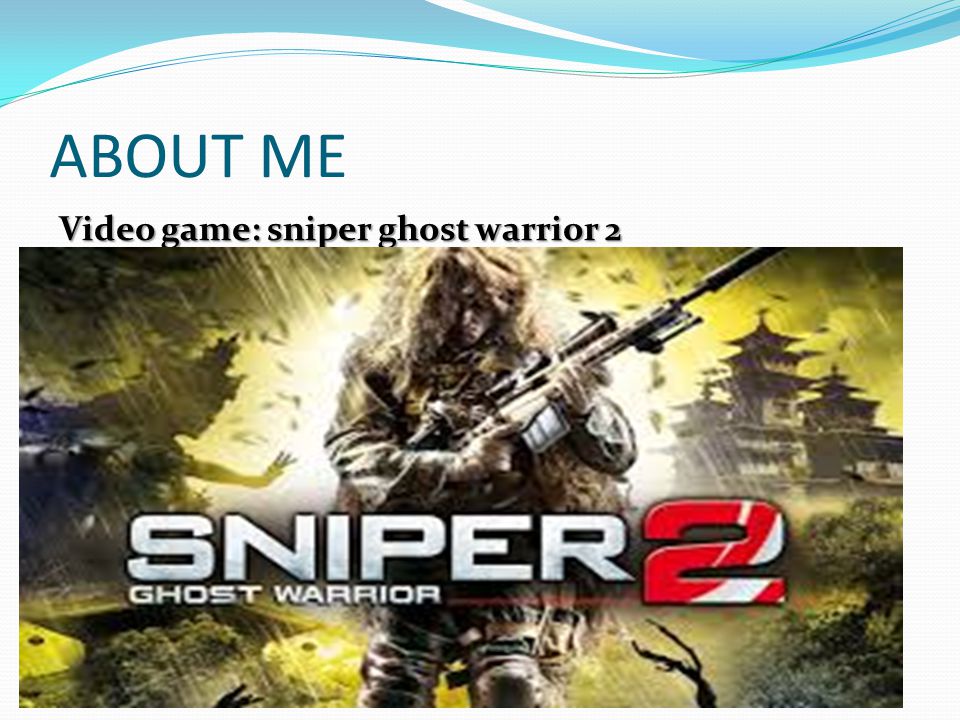 ABOUT ME Video game: sniper ghost warrior 2