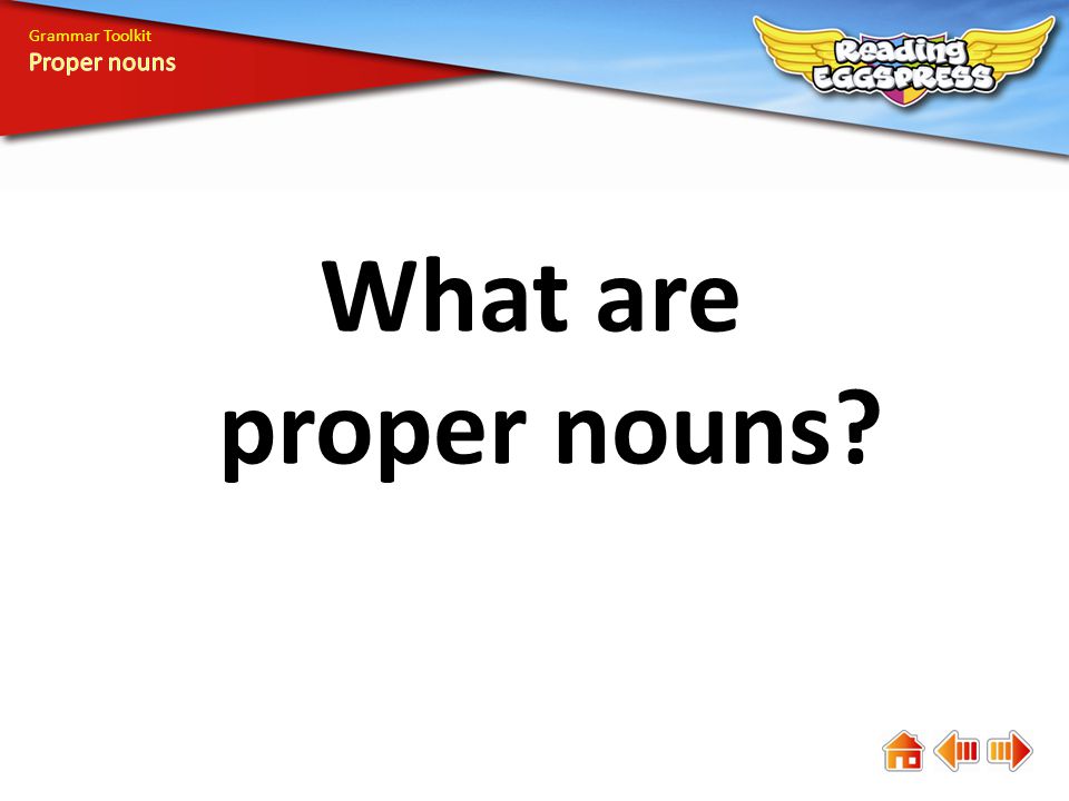 What are proper nouns Grammar Toolkit