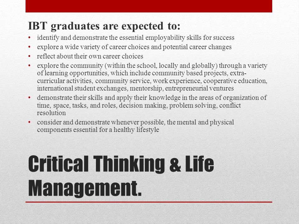 Critical Thinking & Life Management.