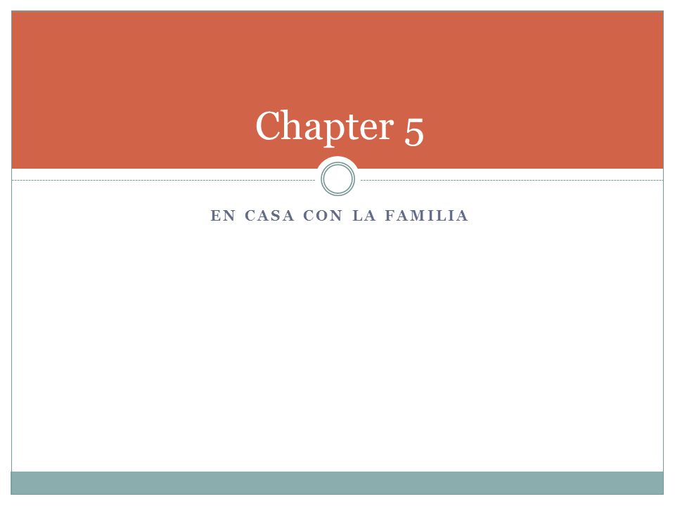 EN CASA CON LA FAMILIA Chapter 5