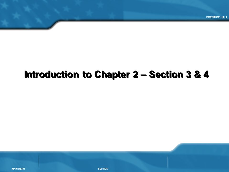 Introduction to Chapter 2 – Section 3 & 4