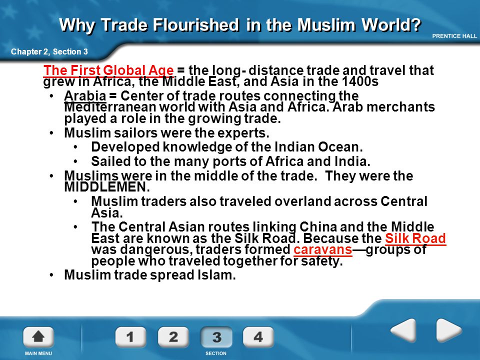 Chapter 2, Section 3 Why Trade Flourished in the Muslim World.