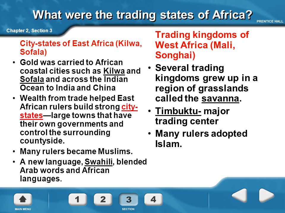 Chapter 2, Section 3 What were the trading states of Africa.