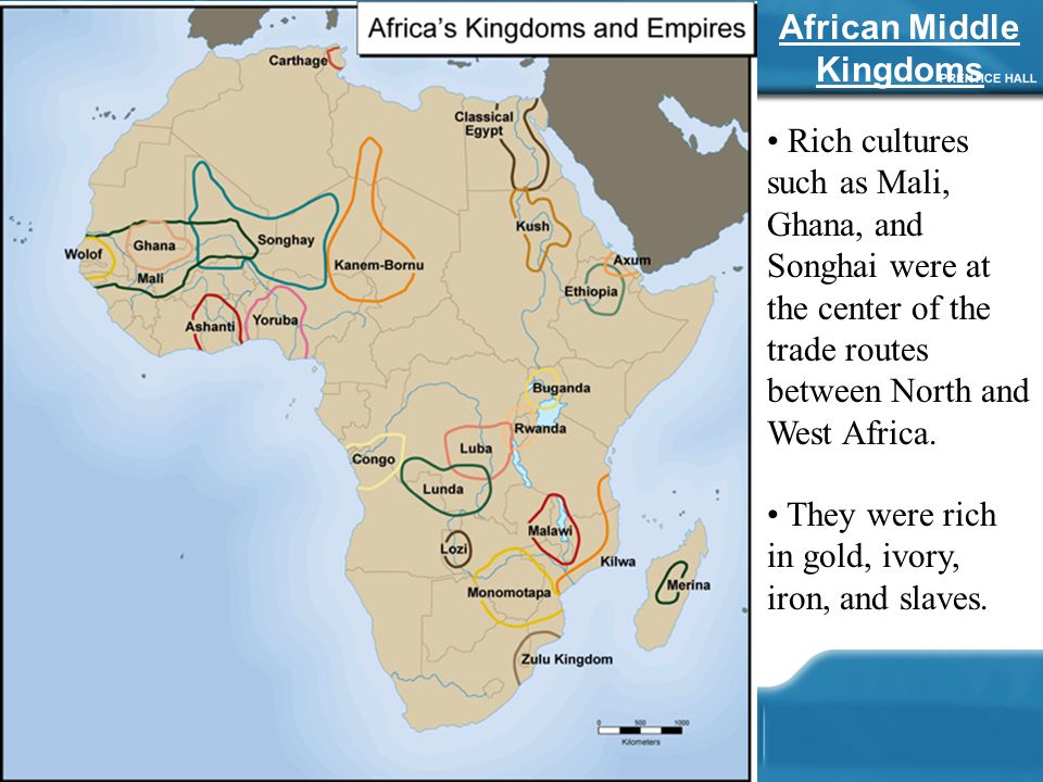 African Middle Kingdoms Rich cultures such as Mali, Ghana, and Songhai were at the center of the trade routes between North and West Africa.