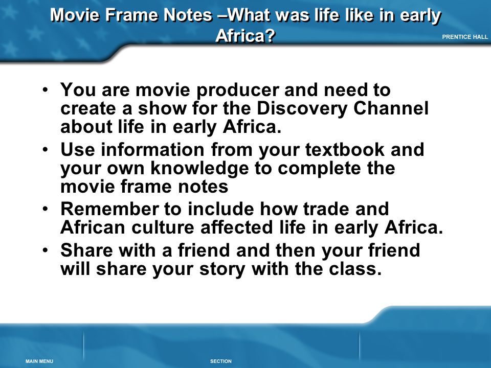Movie Frame Notes –What was life like in early Africa.