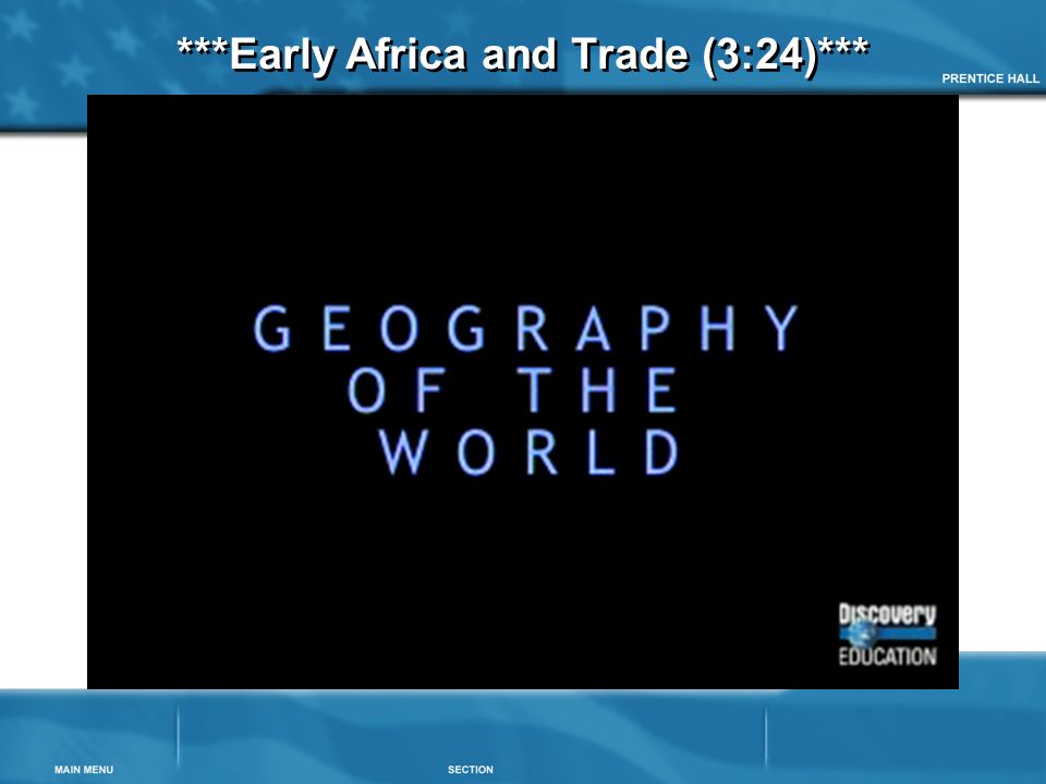 ***Early Africa and Trade (3:24)***