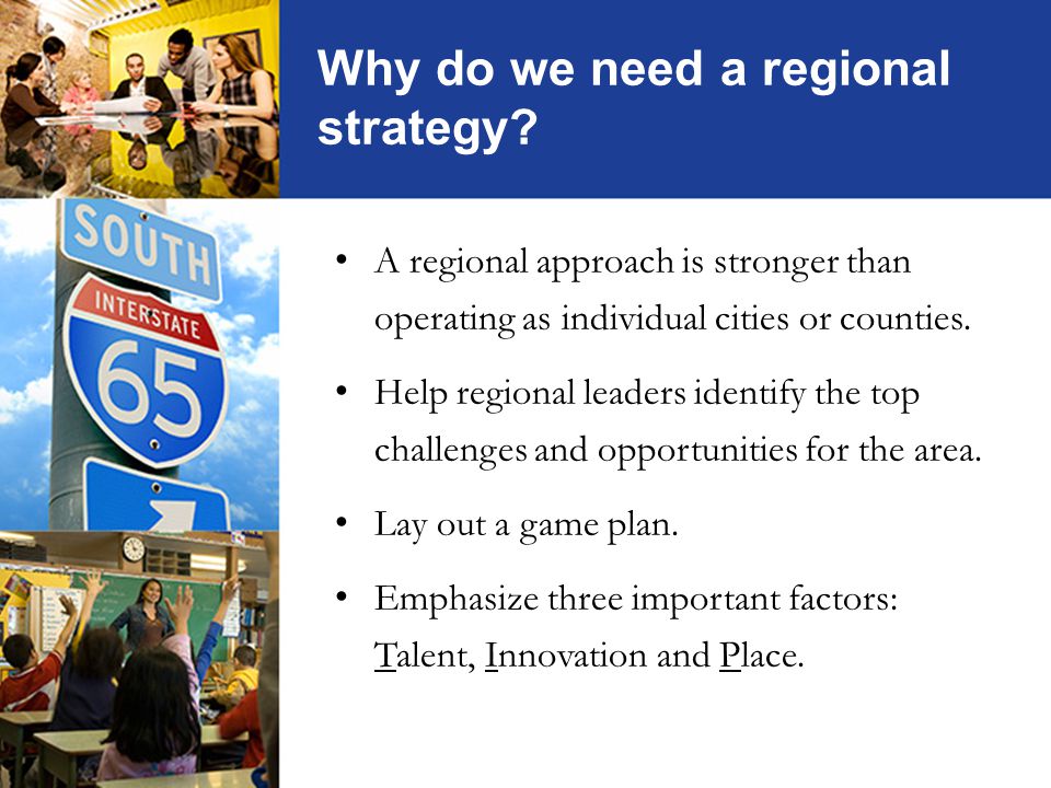 Why do we need a regional strategy.