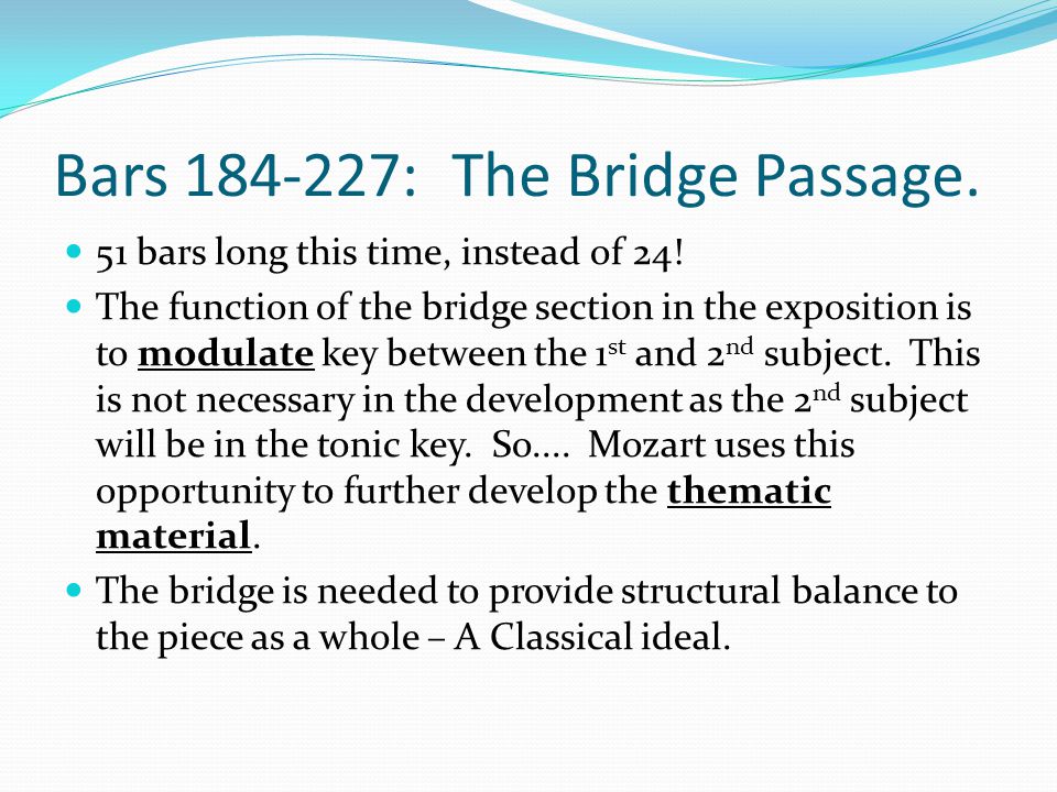 Bars : The Bridge Passage. 51 bars long this time, instead of 24.