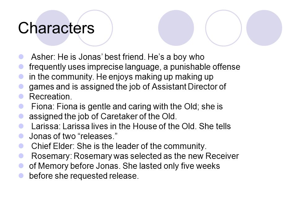 Characters Asher: He is Jonas’ best friend.